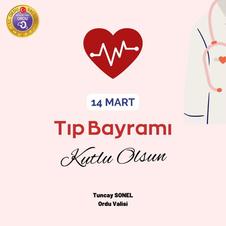 Valimiz Sayın Tuncay SONEL’in 14 Mart Tıp Bayramı Mesajı