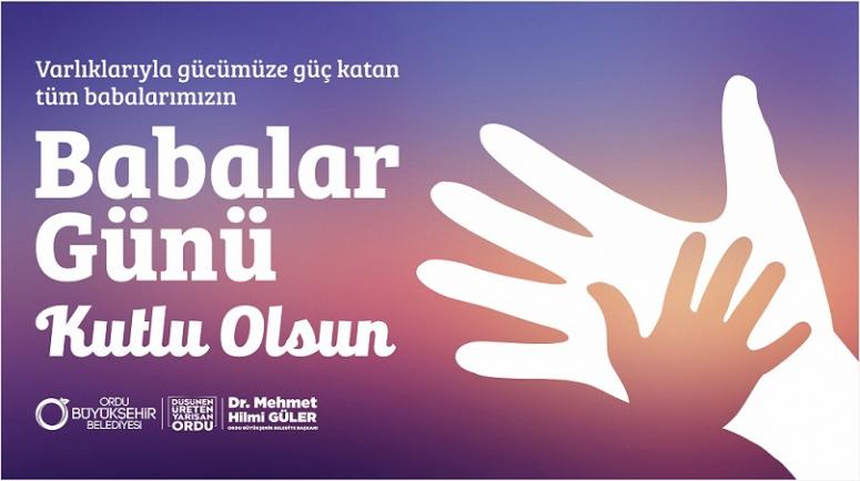 BABALAR GÜNÜ’NÜZ KUTLU OLSUN