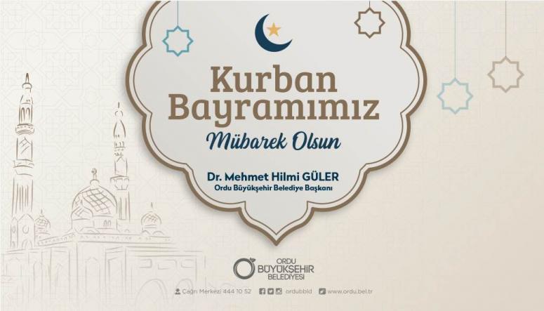 BAŞKAN GÜLER’DEN KURBAN BAYRAMI MESAJI