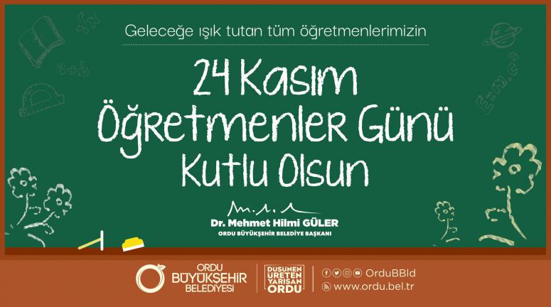 BAŞKAN GÜLER’DEN ÖĞRETMENLER GÜNÜ MESAJI