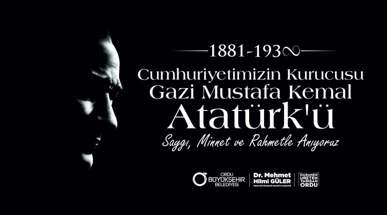 “SEVGİ, SAYGI, ÖZLEM VE RAHMETLE ANIYORUZ”