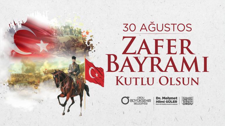 BAŞKAN GÜLER’DEN 30 AĞUSTOS ZAFER BAYRAMI MESAJI